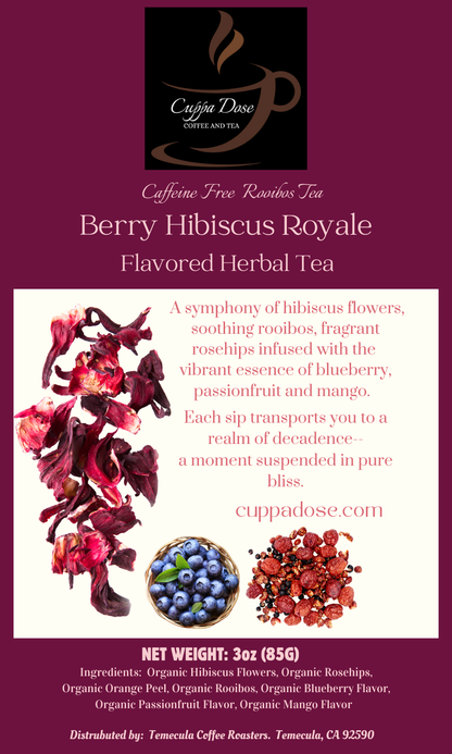 BERRY HIBISCUS ROYALE TEA - LOOSE LEAF FLAVORED TEA CAFFEINE-FREE