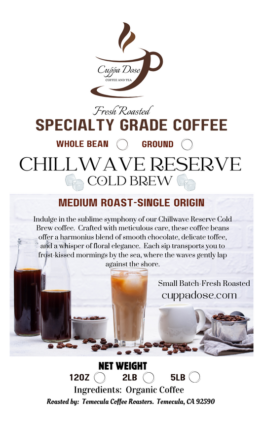 CHILLWAVE RESERVE  COLD BREW COFFEE   Medium Roast  SINGLE ORIGIN (Organic)