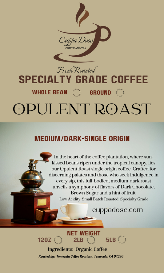 OPULENT ROAST COFFEE Medium/Dark Roast  SINGLE ORIGIN (Organic)