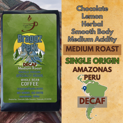 Braggz Perk -- DECAF -- Medium Roast