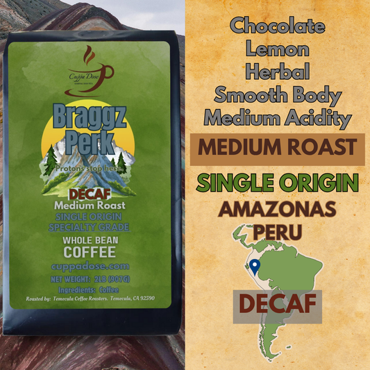 Braggz Perk -- DECAF -- Medium Roast